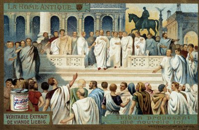 Antica Roma: tribuno che propone una nuova legge - Cromolitografia Liebig, c.1900 da French School