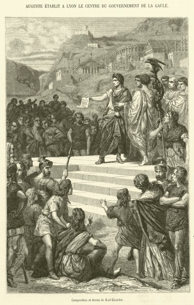 Auguste Stabilisce a Lione il Centro del Governo della Gallia da French School