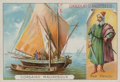 Bab Aruj, corsaro barbaresco del XV-XVI secolo da French School