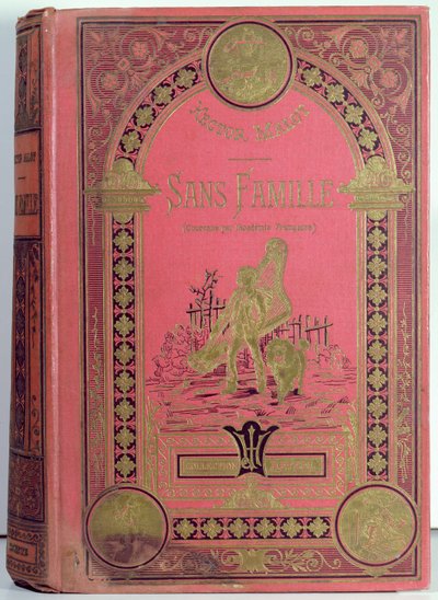 Copertina del libro Sans Famille di Hector Malot (1830-1907), Edizioni Hetzel da French School