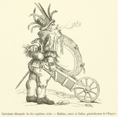 Caricatura tedesca del diciassettesimo secolo, Mathias, conte di Gallas, generalissimo dell