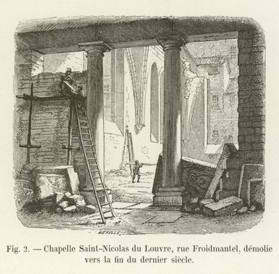 Cappella Saint-Nicolas del Louvre, rue Froidmantel, demolita verso la fine del secolo scorso da French School