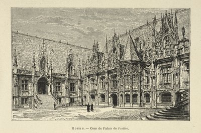 Corte del Palazzo di Giustizia, Rouen, p.13, illustrazione da 