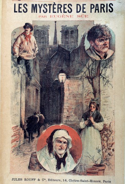 Copertina di "I misteri di Parigi" di Eugene Sue (1804-1857), vedute di un vicolo parigino e personaggi da French School