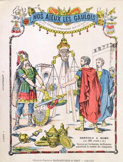 Copertina del quaderno scolastico raffigurante la leggenda di Brenno (fl. c.389 a.C.) da French School
