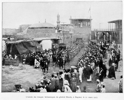 Entrata degli Inglesi a Baghdad 11/3/1917 (Generale Stanley Maude), "Album de la guerre 1914-1919", ed. 1927 da French School