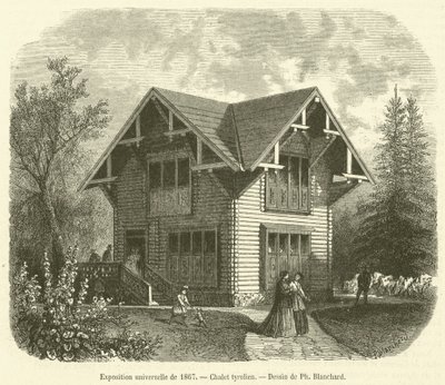 Esposizione universale del 1867, Chalet tirolese da French School