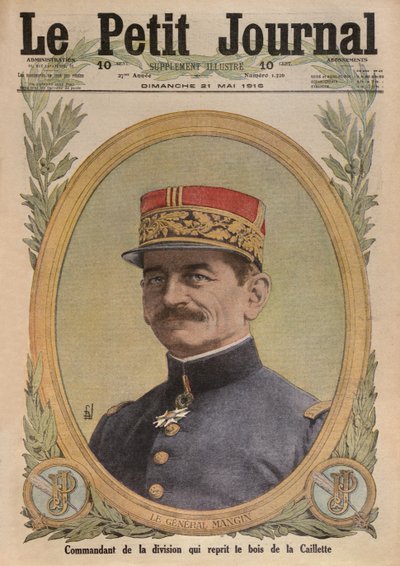Generale Charles Mangin, illustrazione di copertina da Le Petit Journal, supplemento illustrato, 21 maggio 1916 da French School