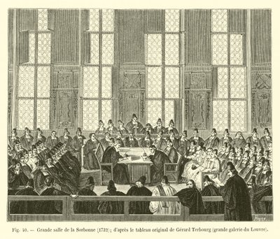 Grande sala della Sorbona, 1732; dal dipinto originale di Gerard Terbourg, grande galleria del Louvre da French School