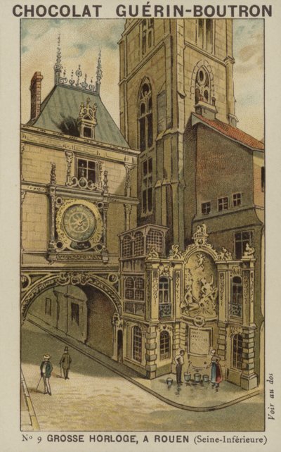 Grosse Horloge, a Rouen, Seine-Inferieure da French School