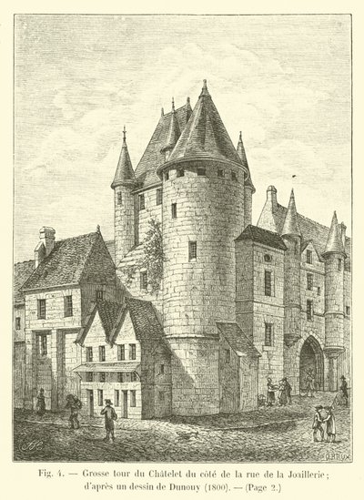 Grande torre del Chatelet dal lato della rue de la Joaillerie da French School