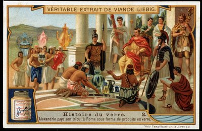 Storia del vetro: Alessandria paga il suo tributo a Roma sotto forma di prodotti in vetro - cromolitografia Liebig da French School