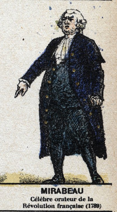 Honoré Gabriel Riqueti, Conte di Mirabeau (1749-1791), politico francese. In "Galleria dei Re e delle Regine di Francia e personaggi illustri dal 1643 al 1895" Immagine di epinal. da French School