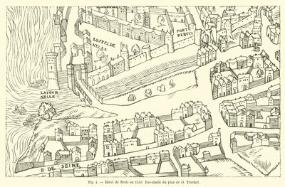 Hotel de Nesle nel 1550, fac-simile del piano di O. Truchet da French School