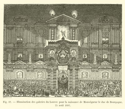 Illuminazione delle gallerie del Louvre per la nascita di Monseigneur il duca di Borgogna, 25 agosto 1682 da French School
