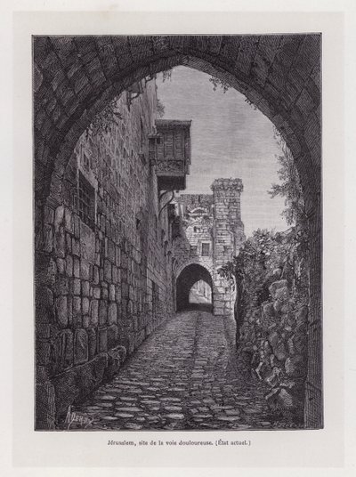 Gerusalemme, sito della Via Dolorosa, Stato attuale (incisione) da French School