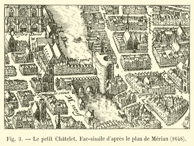 Il piccolo Chatelet, Fac-simile secondo il piano di Merian, 1648 da French School