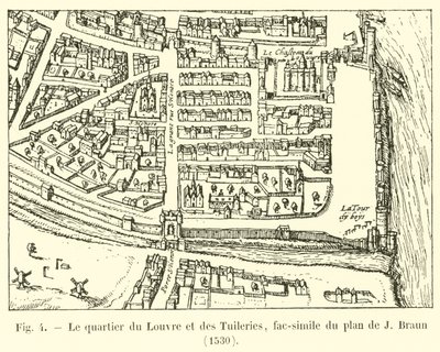 Il quartiere del Louvre e delle Tuileries, fac-simile del piano di J. Braun, 1530 da French School
