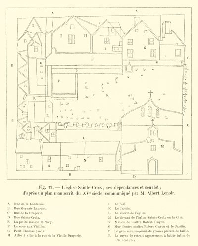 La chiesa di Sainte-Croix, le sue dipendenze e il suo isolato; da un piano manoscritto del XV secolo, comunicato da M. Albert Lenoir da French School