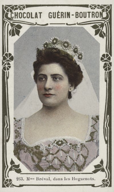 Madame Bréval, in Gli Ugonotti da French School