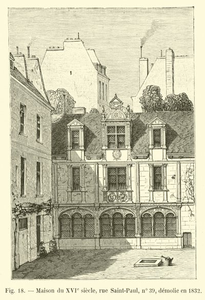 Casa del XVI secolo, rue Saint-Paul, n. 39, demolita nel 1832 da French School