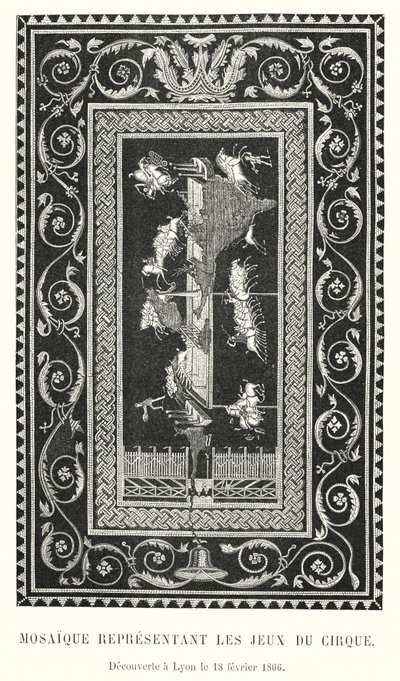 Mosaico rappresentante i giochi del circo, scoperto a Lione il 18 febbraio 1806 da French School