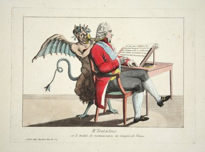 Mr. Tout-a-tous ou le Modele de Reconnaissance, au Congres de Vienne, pub. 1815 da French School