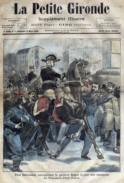 Il giorno delle esequie di Felix Faure, Paul Deroulede cercò di addestrare il generale Roget contro il governo il 23 febbraio da French School
