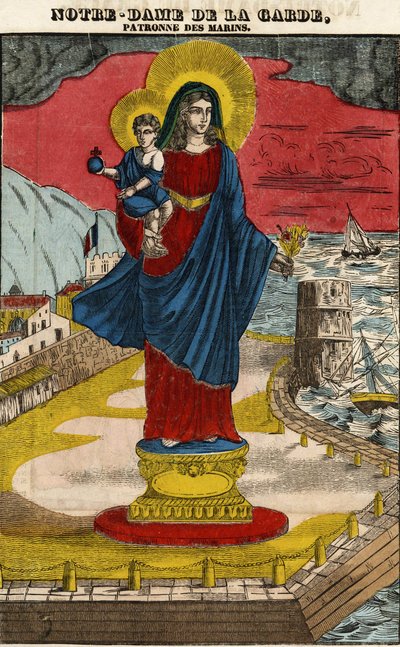 Nostra Signora della Guardia, patrona dei marinai, immagine di Epinal, prima metà del XIX secolo. da French School