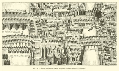 Parte centrale della Cite, da un piano di arazzo, verso il 1540 da French School