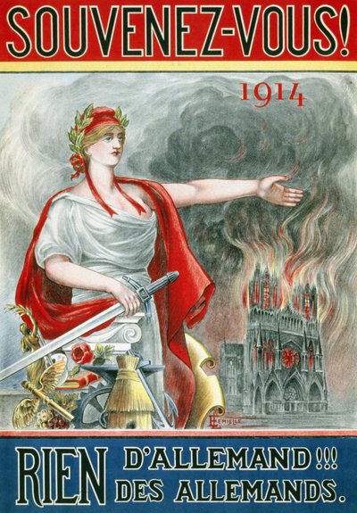 Poster Ricorda! 1914. Niente di tedesco!!! dei tedeschi. (Marianne mostra la cattedrale di Reims in fiamme), pubblicato intorno al 1915. da French School