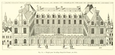 Progetto per il Collège Royal de France, nel 1610 da French School