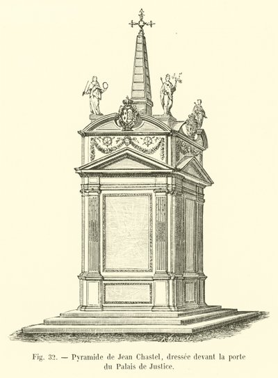 Piramide di Jean Chastel, eretta davanti alla porta del Palais de Justice da French School