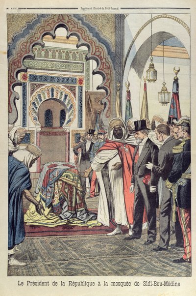 Il Presidente della Repubblica Francese, Emile Loubet (1838-1929) in visita alla Moschea di Sidi Bou Medine, Tlemcen, Algeria, illustrazione da Le Petit Journal, 3 maggio 1903 da French School