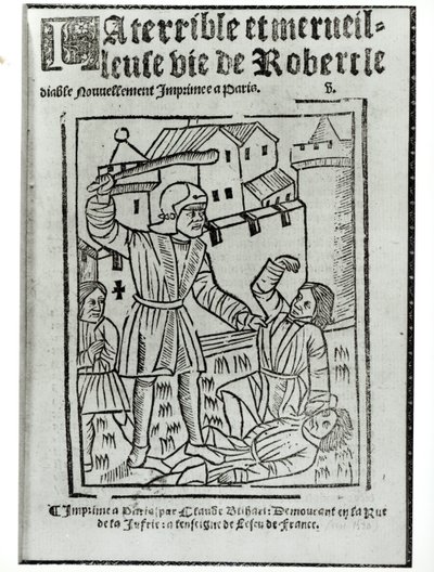 Pagina del titolo da La Terrible et Merveilleuse Vie de Robert le Diable, pubblicato da Claude Blihart nel 1563 da French School