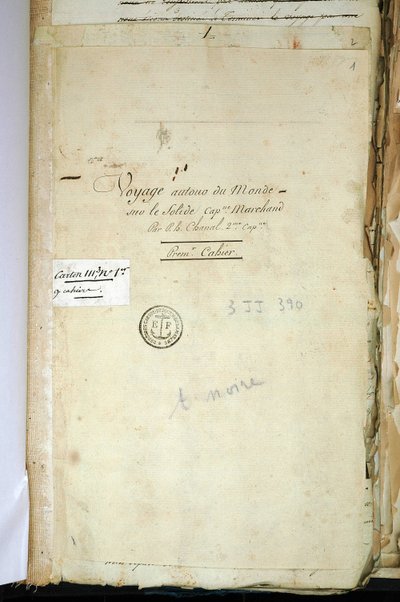 Pagina del titolo del manoscritto originale del Secondo Capitano Chanal, il "Viaggio intorno al mondo sul Capitano Solido Marchand" (un diario di bordo). 1791-1792. Archivi Nazionali di Parigi. da French School