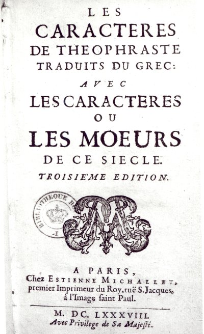 Pagina del titolo di Les Caracteres de Theophraste traduits du grec, avec Les Caracteres ou les moeurs de ce siecle di La Bruyere, 1688 da French School