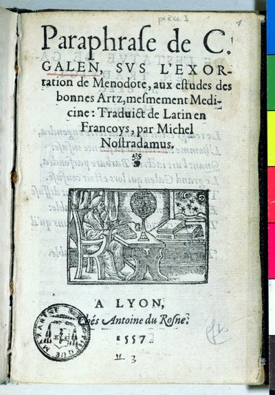 Pagina del titolo di Paraphrase de C. Galien di Michel de Nostradame (Nostradamus) (1503-66) 1557 da French School