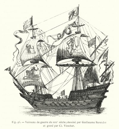 Nave da guerra del XVI secolo; disegnata da Guillaume Barendsz e incisa da Cl Visscher (incisione) da French School