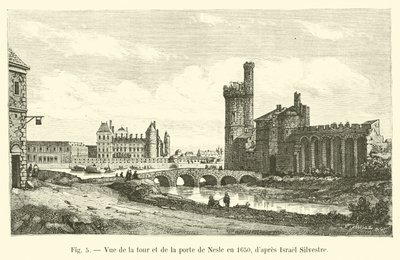 Vista della torre e della porta di Nesle nel 1650, da Israel Silvestre da French School