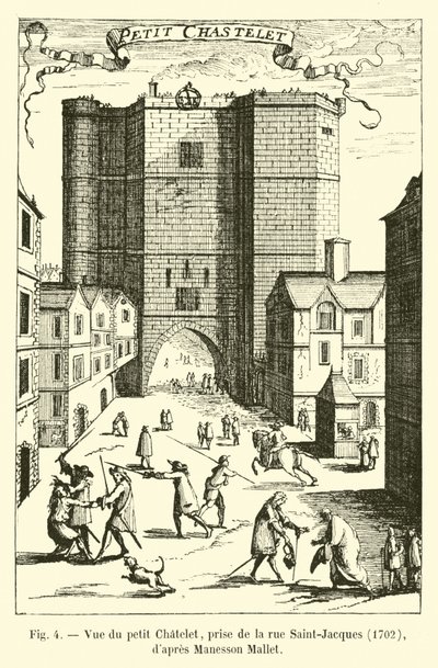 Veduta del piccolo Chatelet, presa da rue Saint-Jacques, 1702, secondo Manesson Mallet da French School