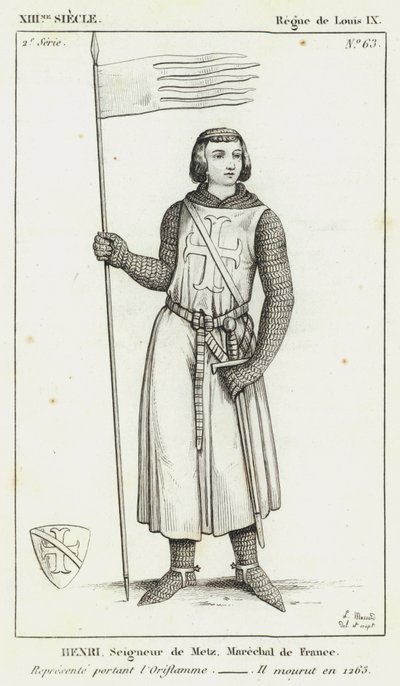 XIII Secolo, Regno di Luigi IX, Enrico, Signore di Metz, Maresciallo di Francia, Rappresentato con l