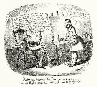 Nessuno desidera che il Pittore lo faccia il più brutto e ridicolo possibile da George Cruikshank