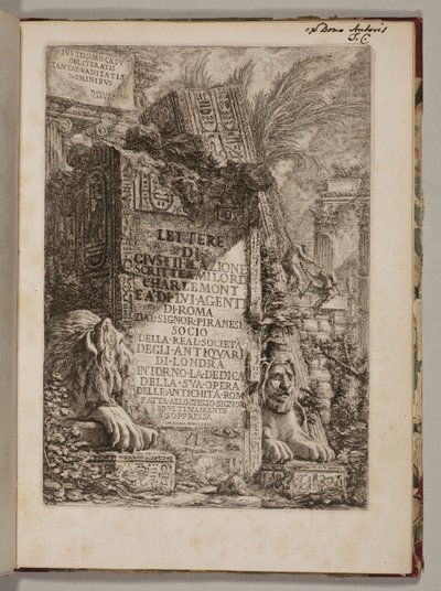 Lettere di giustificazione scritte a Milord Charlemont e ai suoi agenti di Roma intorno alla dedica della sua opera delle Antichità Romane fatta allo stesso signore ed ultimamente soppressa da Giovanni Battista Piranesi