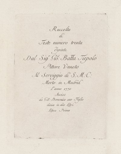 Pagina del titolo, dalla Raccolta di Teste da Giovanni Domenico Tiepolo