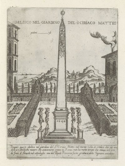 Obelisco nel giardino del S ciriaco Mattei da Giovanni Maggi