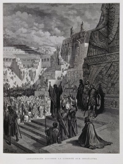 Artaserse concede la libertà agli ebrei in Persia, illustrazione dalla Bibbia di Dore da Gustave Dore