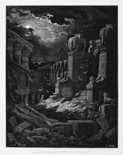 Babilonia in rovina (visione di Giovanni Battista), Illustrazione dalla Bibbia di Doré da Gustave Dore