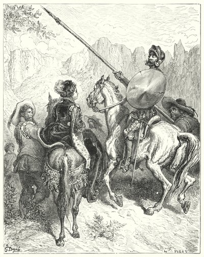 Don Chisciotte di Gustave Doré: "Ora, signora," disse Don Chisciotte, "lasciate che vi preghi di dirmi quale strada dobbiamo prendere, per servirvi" da Gustave Dore