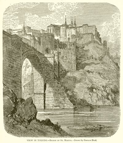 Veduta di Toledo. Ponte di San Martino da Gustave Dore